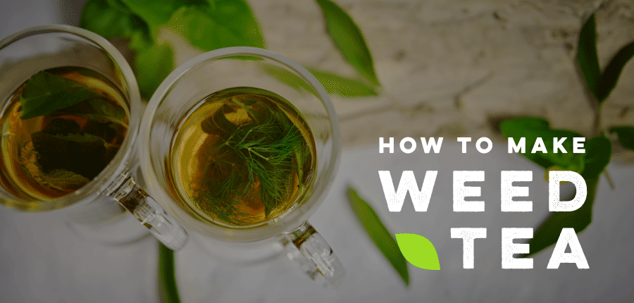 How To Make Weed Tea