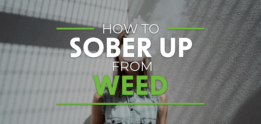 How To Sober Up From Weed